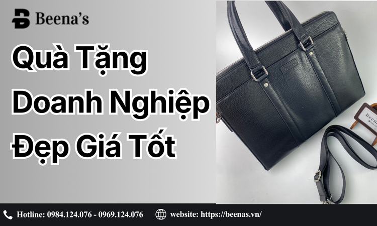 Quà Tặng Doanh Nghiệp Đẹp Giá Tốt – Giải Pháp Nâng Tầm Thương Hiệu Cùng Beena's