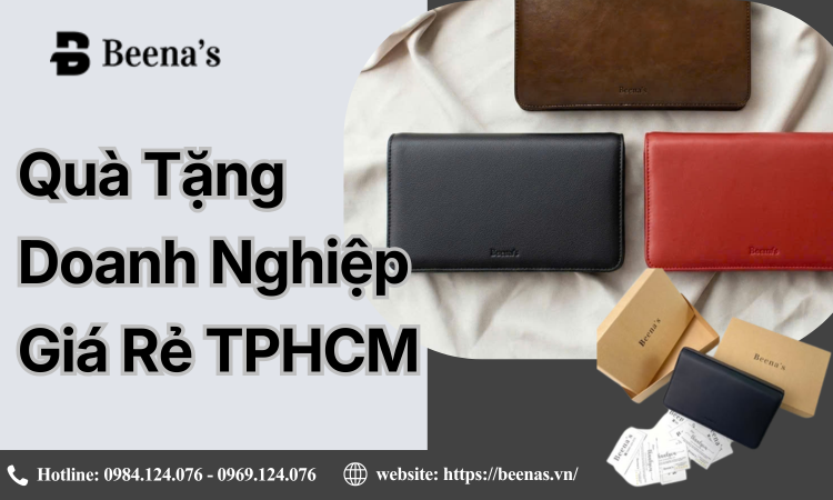 Quà Tặng Doanh Nghiệp Giá Rẻ TPHCM – Giải Pháp Marketing Hiệu Quả Từ Beena's