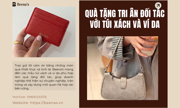 Quà Tặng Tri Ân Đối Tác Với Túi Xách Và Ví Da