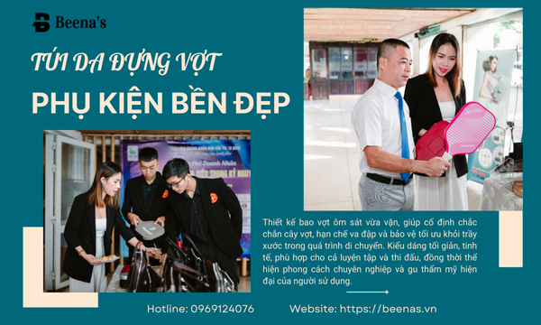 Túi da đựng vợt - Phụ kiện bền đẹp