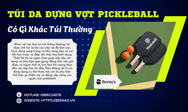 Túi da đựng vợt pickleball có khác gì túi thường
