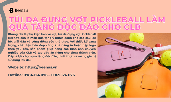 Túi Da Đựng Vợt Pickleball Làm Quà Tặng Độc Đáo Cho CLB