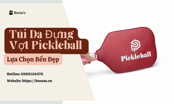 Túi da đựng vợt pickleball - Lựa chọn bền đẹp