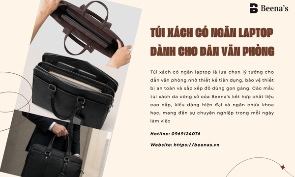 Túi xách có ngăn laptop dành cho dân văn phòng