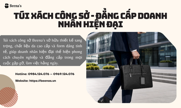 Túi xách công sở - Đẳng cấp doanh nhân hiện đại