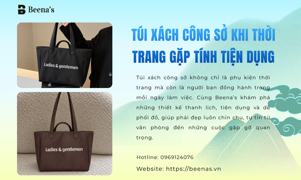 Túi Xách Công Sở – Khi Thời Trang Gặp Tính Tiện Dụng
