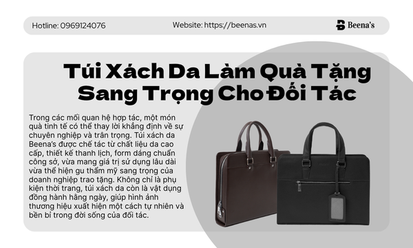 Túi xách da làm quà tặng sang trọng cho đối tác 