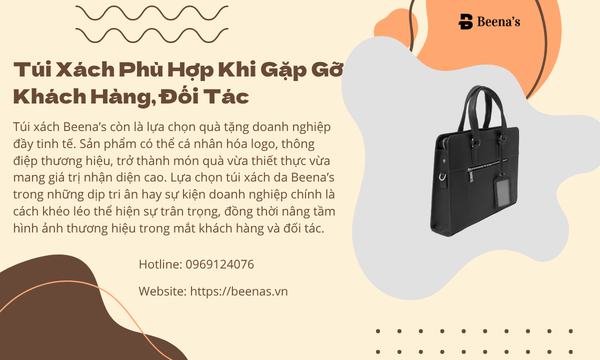 Túi xách phù hợp khi gặp khách hàng, đối tác 