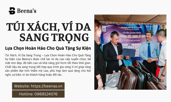 Túi xách ví da sang trọng - Lựa chọn hoàn hảo cho quà tặng sự kiện