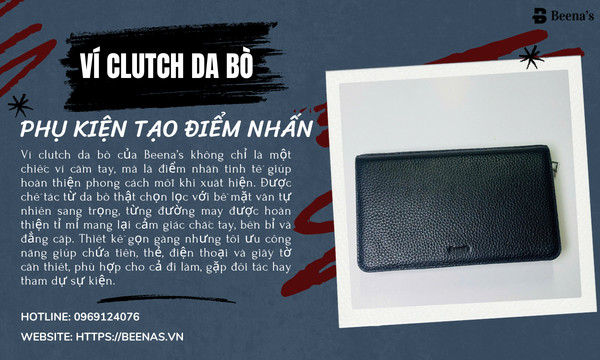 Ví clutch da bò - Phụ kiện tạo điểm nhấn 