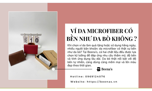 Ví da microfiber có bền như da bò không? 