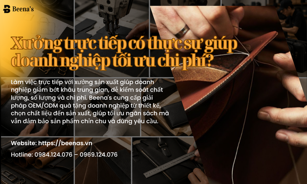 Xưởng trực tiếp có thực sự giúp doanh nghiệp tối ưu chi phí?